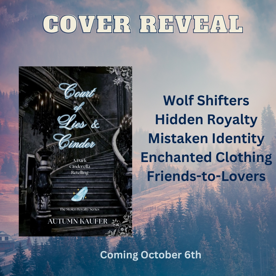 Want something to get excited about? Well, here ya go! Court of Lies & Cinder is coming later this year! Just in time for spooky season! Check out this gorgeous cover! Be sure to pounce on @AutumnK2022 new book! #CoverReveal #ComingSoon #NewBook #FairytaleRetelling