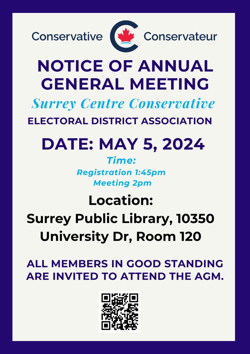 SurreyCentreCPC's tweet photo. 📢 Attention Surrey Centre Conservatives! 📢

🗓 Save the Date: May 5, 2024
🕑 Time: Registration starts at 1:45 pm, Meeting begins at 2 pm
📍 Location: Surrey Public Library, Room 120, 10350 University Dr
All active members are warmly invited to join us for our Annual General Meeting! 
#surreycentreconservativeeda #AGM2024