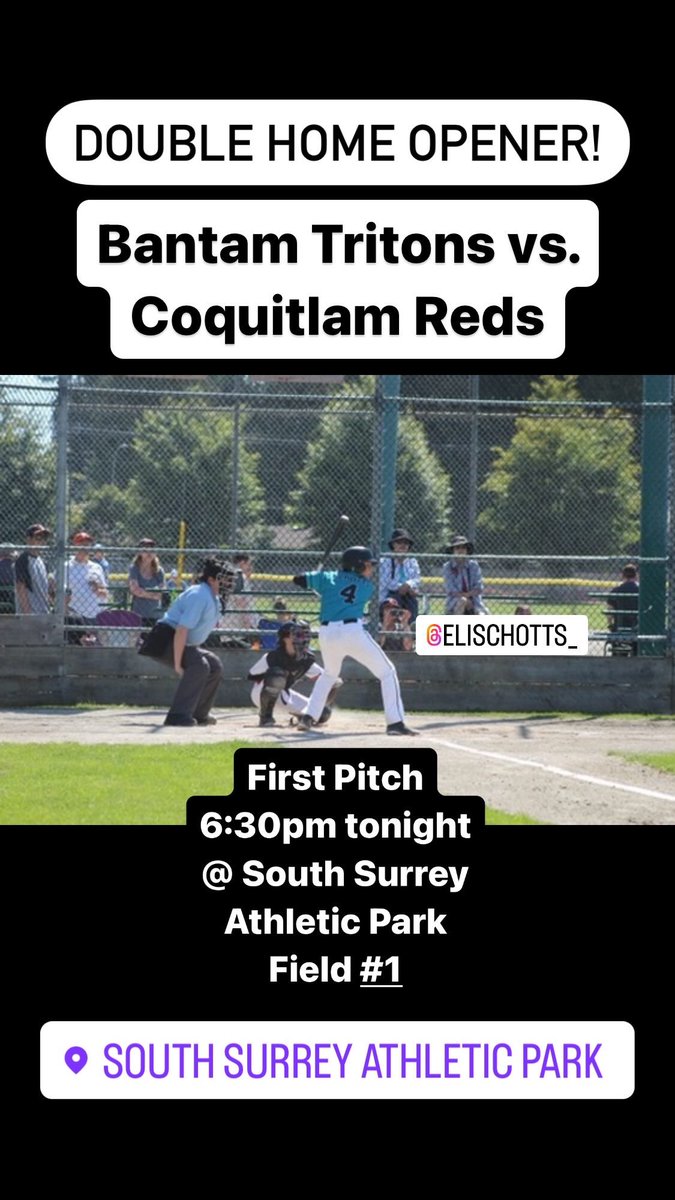 Double Home Opener! Senior Tritons vs. @Whalley_Chiefs Bantam Tritons vs. @CoquitlamReds First Pitches Tonight, 6:30pm @ South Surrey Athletic Park Fields #1 & #2! See you all then! 🔱