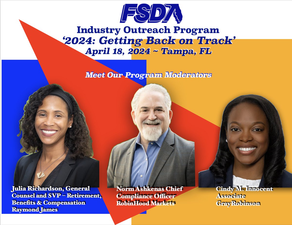 The 2024 FSDA Industry Outreach Program is just one week away. Meet FSDA members, Julia Richardson - Raymond James, Norm Ashkenas - Robinhood, and Cindy Innocent, Esq. - GrayRobinson, P.A. our moderators for this year's incredible line up of speakers. FSDA,org