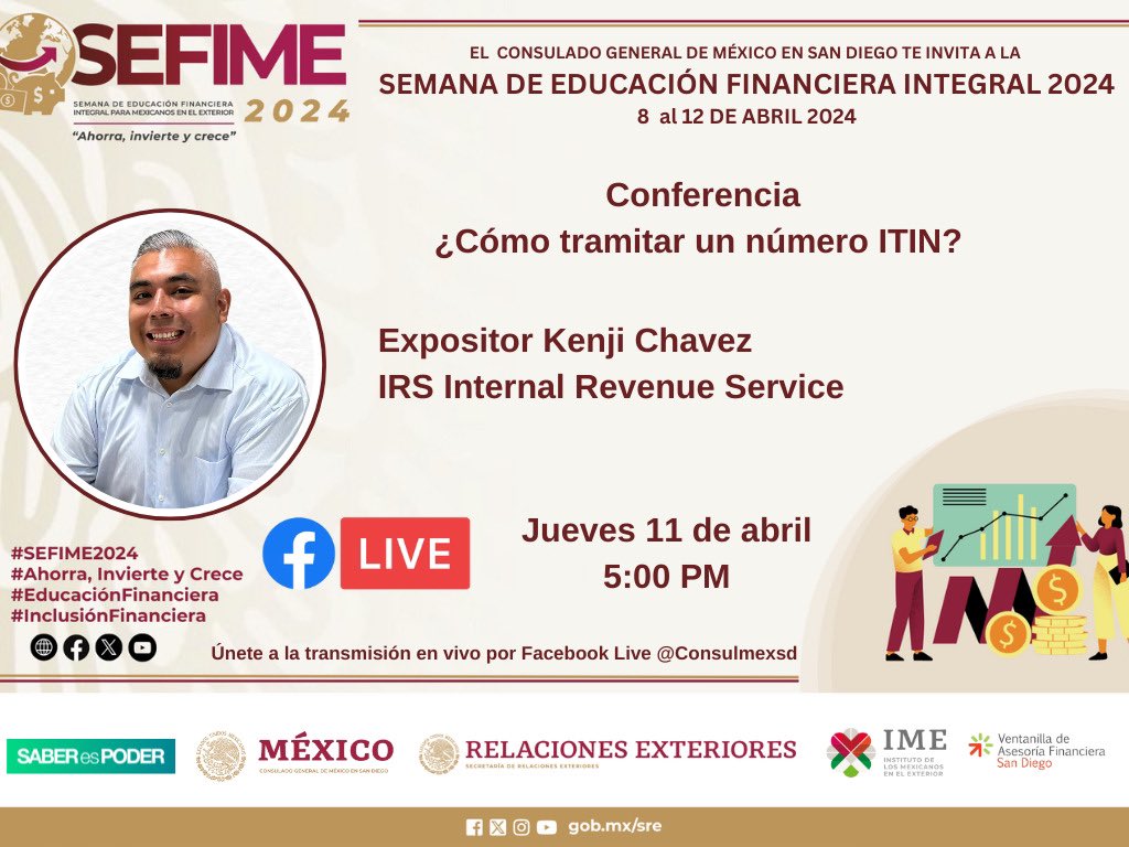 ¡Únete hoy a las 5 PM en nuestro Facebook Live! Conferencia sobre cómo tramitar un número ITIN con Kenji Chavez de la oficina de IRS de San Diego. Estaremos contestando sus preguntas en vivo 🏦 #SEFIME2024 #ITIN