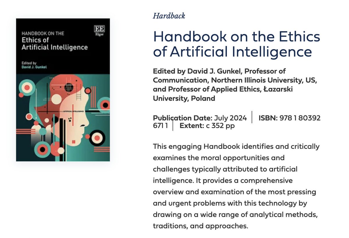 David J. Gunkel (@david_gunkel) on Twitter photo "Handbook on the Ethics of AI" - <a href="/ElgarPublishing/">Elgar Publishing</a> Coming July 2024
e-elgar.com/shop/usd/handb… "Handbook on the Ethics of AI" - <a href="/ElgarPublishing/">Elgar Publishing</a> Coming July 2024
e-elgar.com/shop/usd/handb…