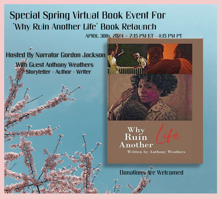 I am excited to share a Spring #Virtual #BookEvent for my relaunch of 'Why Ruin Another Life' hosted by #NarratorExtraordinaire Gordan Jackson with a chapter reading, Q&A, and much more. 
More detail link! *RT-PIN* facebook.com/events/4258941…