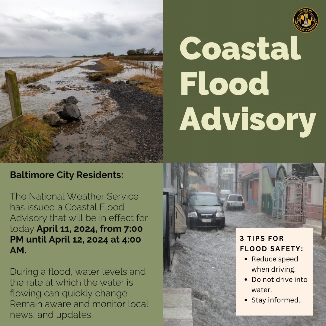(1/2) Baltimore City Residents: Please be advised that Coastal Flood Advisory has been issued for multiple areas including Baltimore City, that will be in effect from today Thursday, April 11, 2024 at 7:00 PM thru Friday April 12, 2024 at 4:00 AM.
