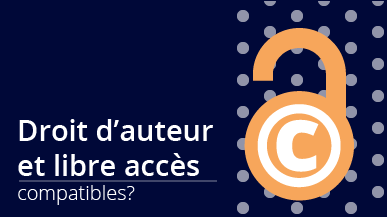 LIBRE ACCÈS | Le libre accès et le droit d'auteur, compatibles? Et comment diffuser ses recherches en libre accès? Suivez nos formations à l'occasion de la Journée du livre et du droit d'auteur, le 23 avril prochain pour le savoir!