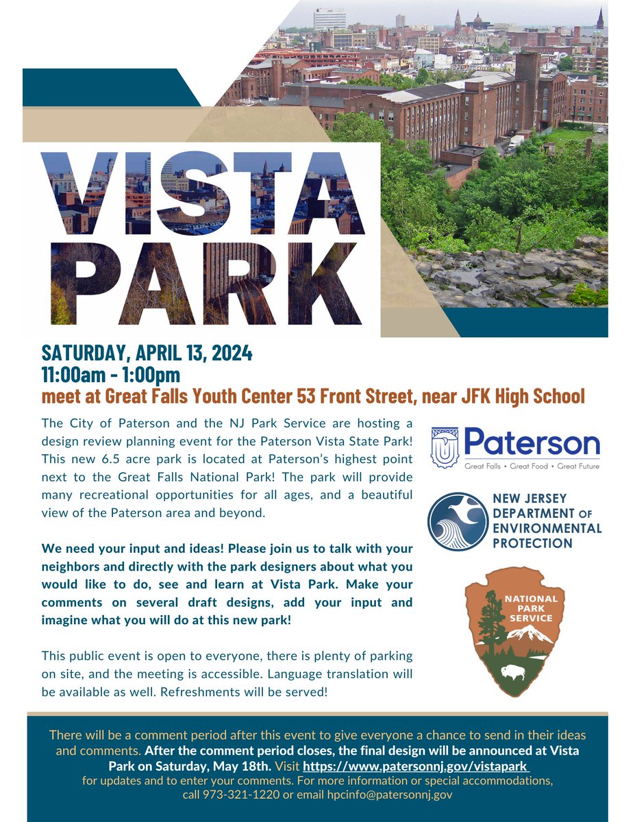 Vista Park is a new urban state park located in <a href="/CityPatersonNJ/">CityOfPatersonNJ</a> close to the <a href="/Paterson_Falls/">Paterson Great Falls NHP</a>. Members of the public are invited to participate in the park's design process by attending the meeting on Saturday, April 13 at the Great Falls Youth Center. patersonnj.gov/vistapark