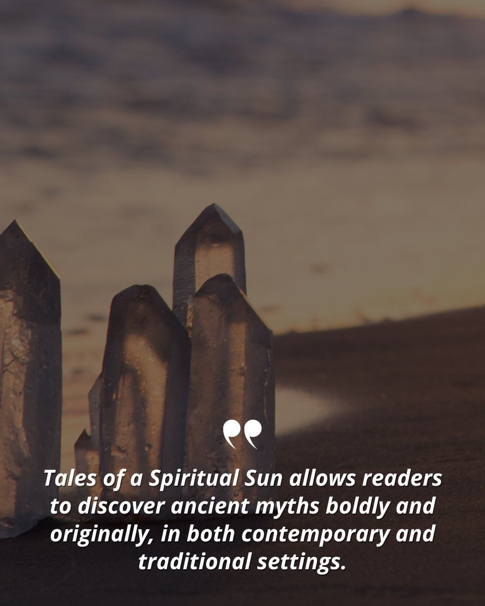 PaulKiritsis's tweet image. Dive into the enchanting world of ancient myths with &apos;Tales of a Spiritual Sun,&apos; where tradition meets contemporary storytelling, offering readers a bold and original perspective on age-old tales.
.
#spiritualsuntales #mythnarratives #bookintro #drpaulkiritsis #shortstories