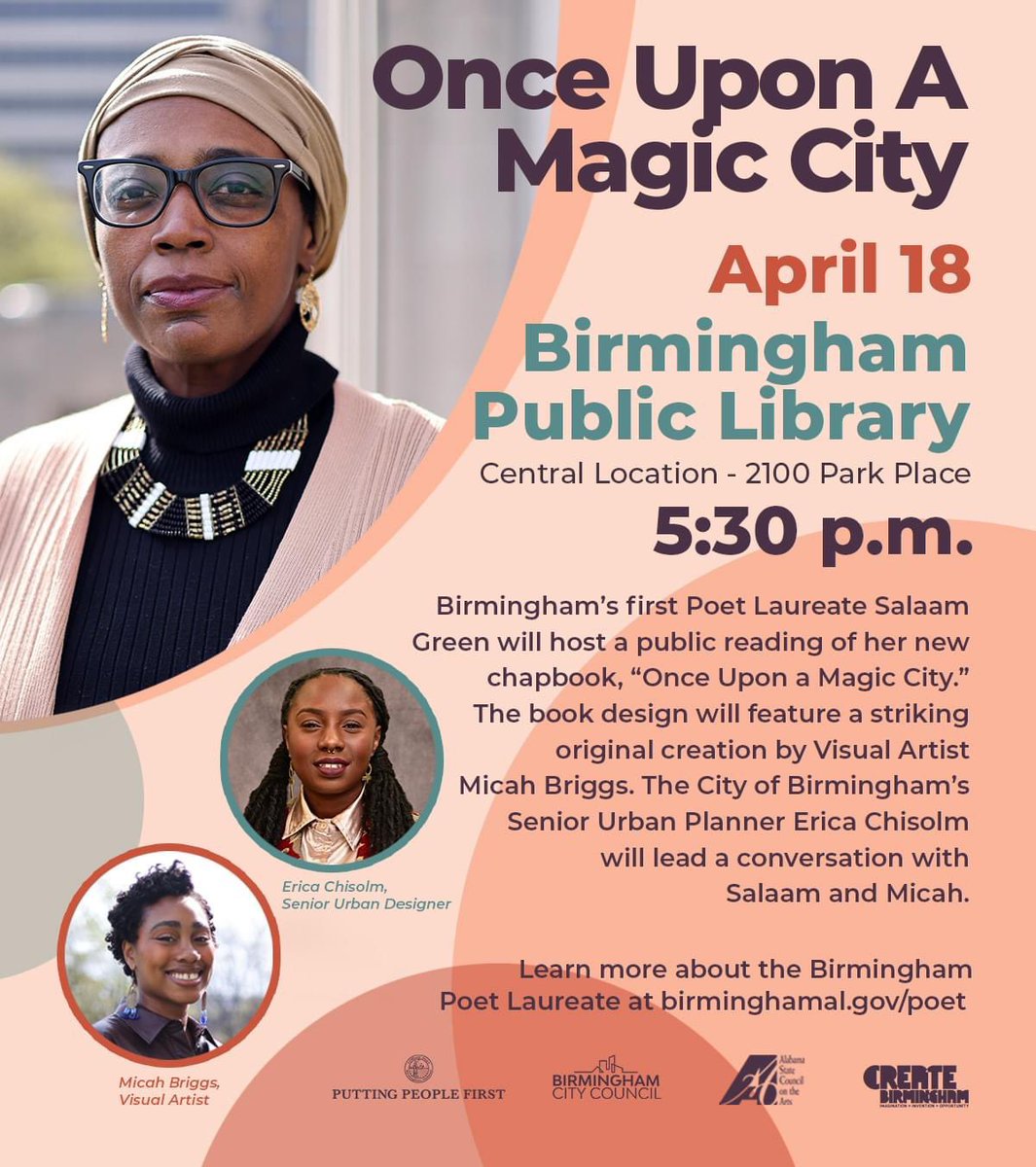 Birmingham’s Poet Laureate Salaam Green will host a public reading of her new chapbook, “Once Upon a Magic City,” in honor of April’s Poetry Month. The free event is 5:30 p.m. Thursday, April 18, at the Central Library downtown. Attendees will receive a complimentary book.