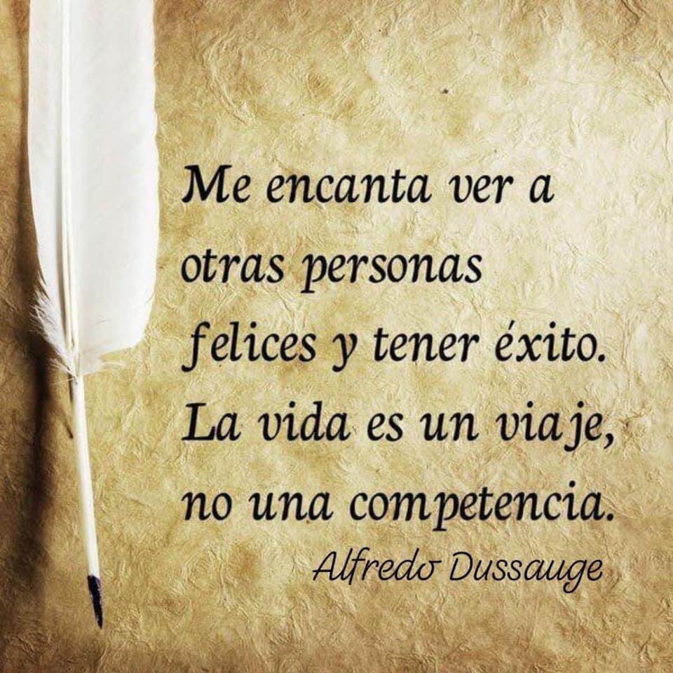 'Me encanta ver a otras personas felices y tener éxito. La vida es un viaje no una competencia' #TeQuiero #Dios #FelizJueves