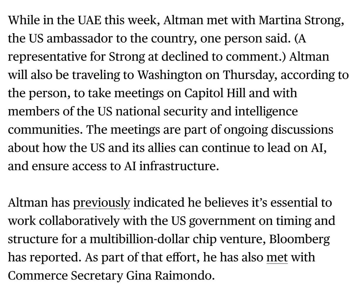 sam altman continues to build a global public-private coalition, visiting europe, UAE, and washington to talk chips, energy and data center supply chains later this week: meeting US national security and intelligence communities