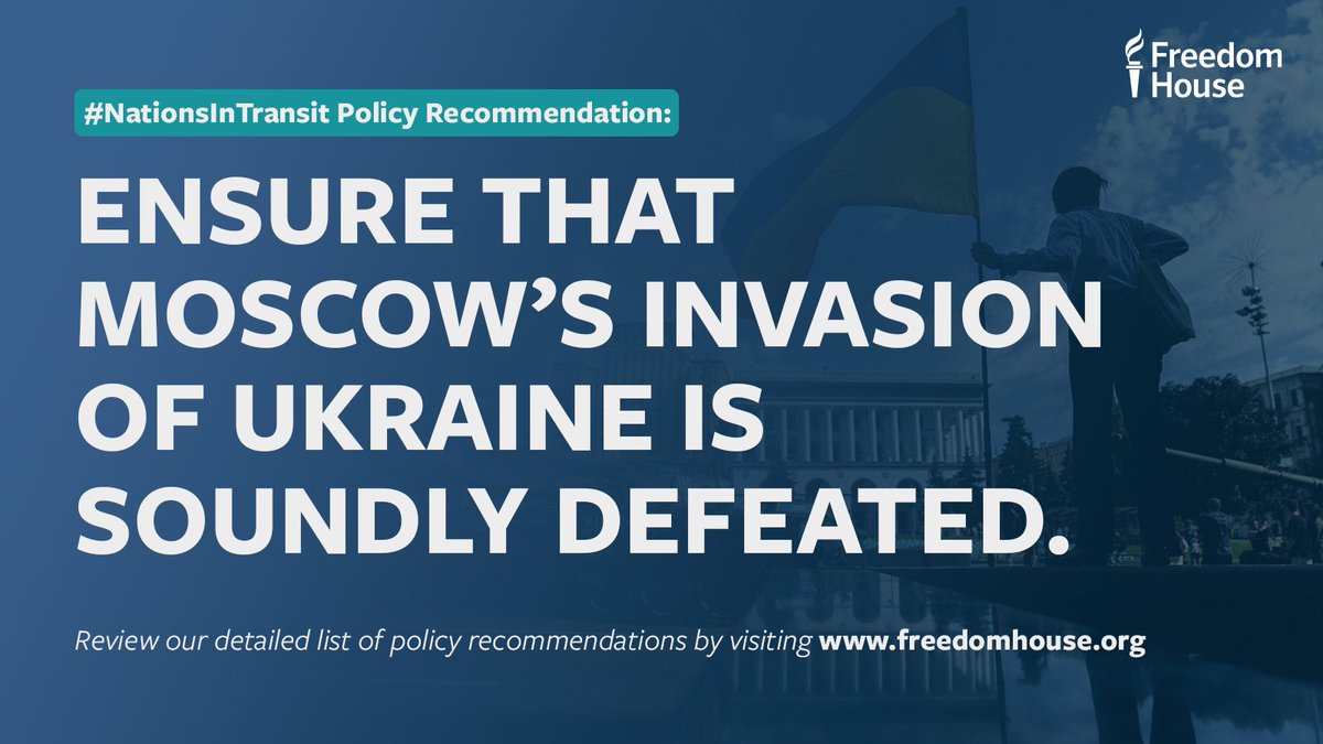 For the second year in a row, #NationsInTransit’s top policy recommendation is to support and defend Ukrainian sovereignty and democracy. We must all stand resolutely at Ukraine's side as they ward off authoritarian aggression. More from @freedomhouse: freedomhouse.org/report/nations…