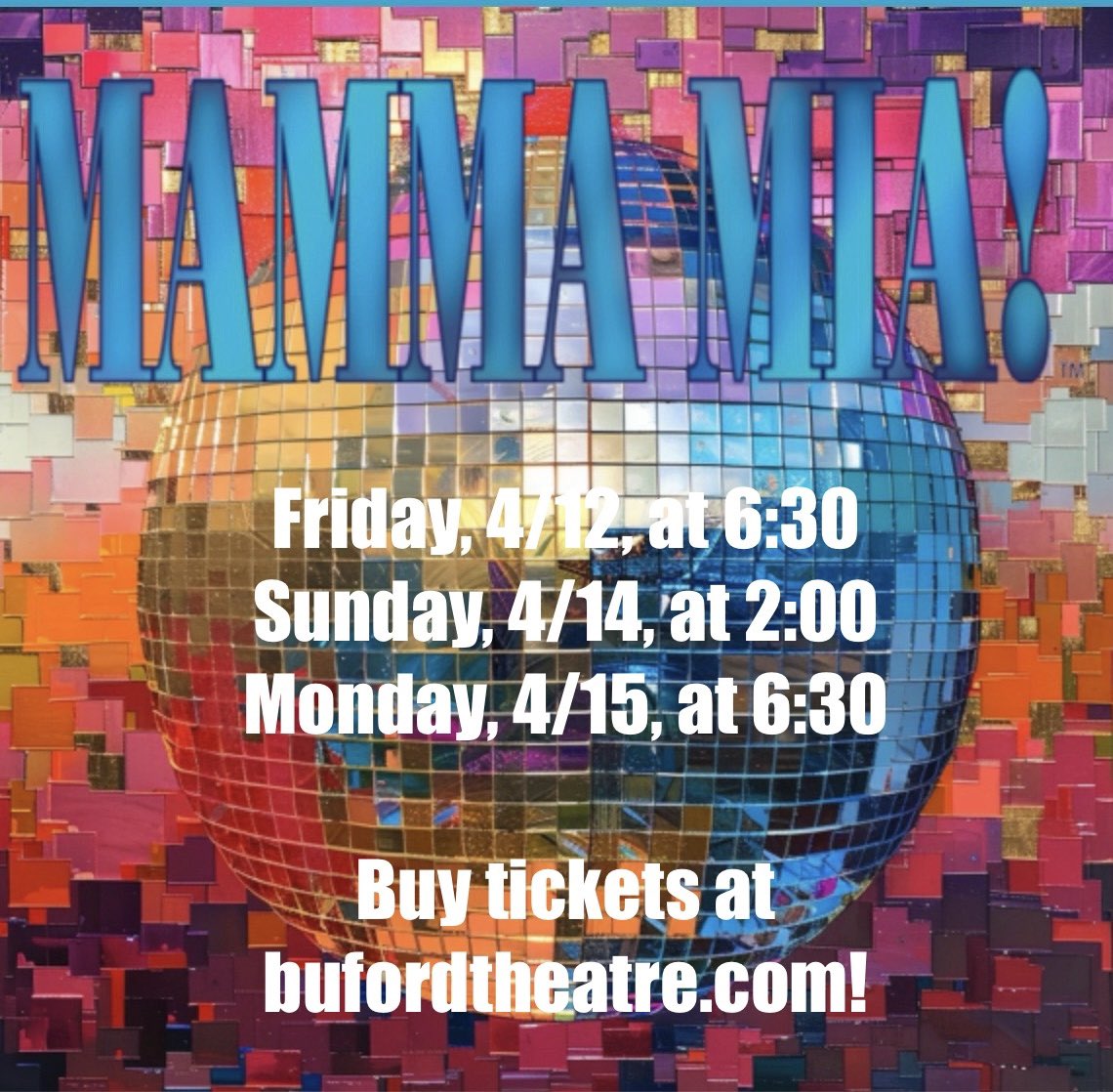 Don’t miss out on a fantastic show! Come see MAMMA MIA, opening this Friday! Purchase tickets at bufordtheatre.com
