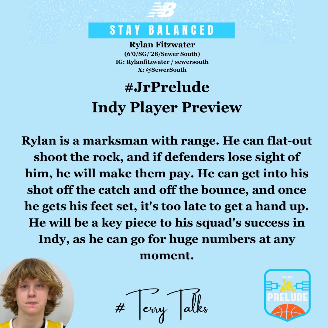 🚨 Indy Player Preview 🚨
Rylan Fitzwater (6'0/SG/'28/Sewer South) is lethal from behind the arc and could have a huge weekend in Indy shooting the rock.  
   
#TerryDrakeBasketball #TerryTalks #Prelude32 #StayBalanced #ThePreludeLeague @Prelude_League @SewerSouth