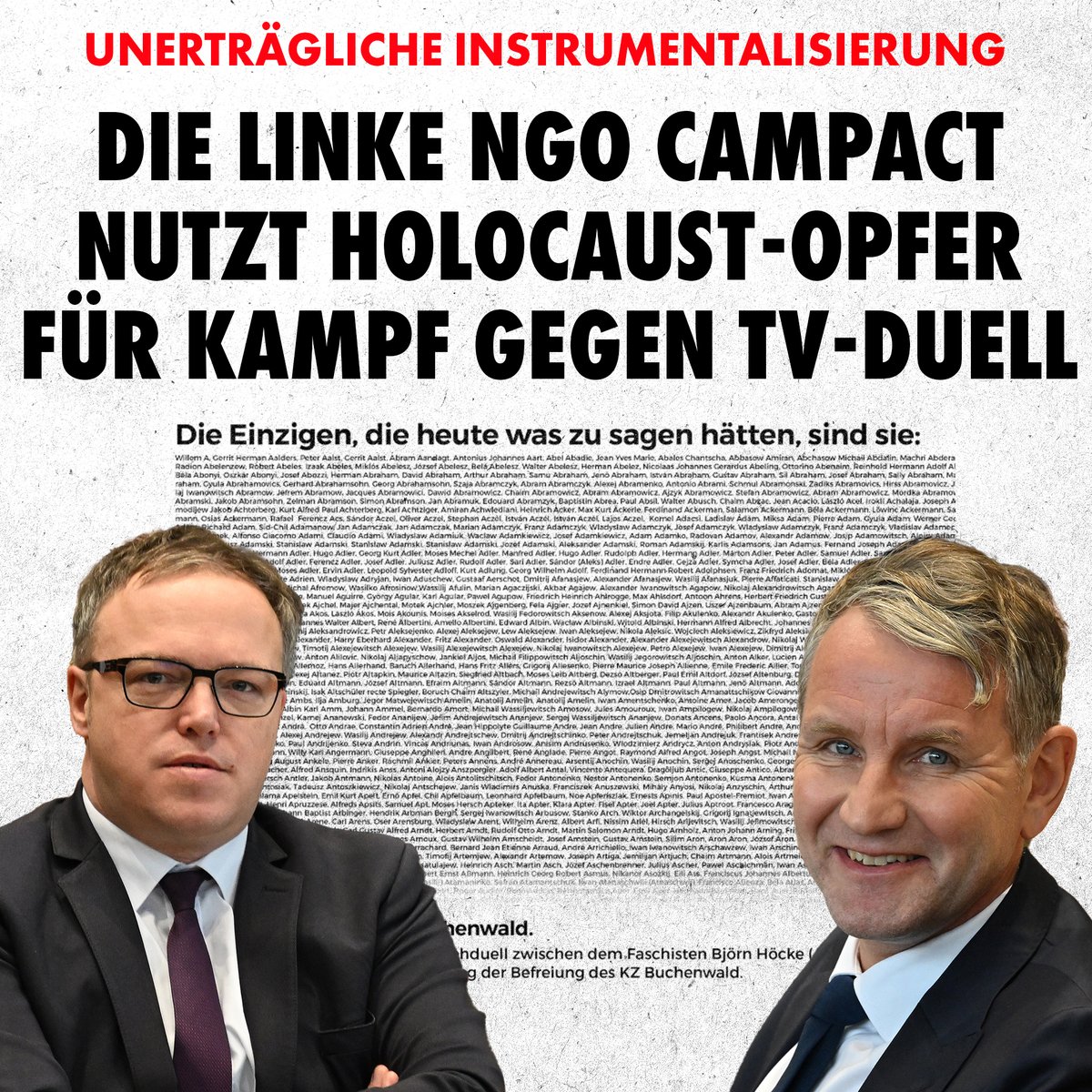 Das TV-Duell zwischen zwei Kandidaten wird von Campact genutzt, um die Opfer des KZ Buchenwald als Kronzeugen für ihren Kampf „gegen Rechts“ zu nutzen. Dies komme einer Instrumentalisierung der Holocaustopfer gleich, schreibt Amir Makatov. nius.de/gesellschaft/u…