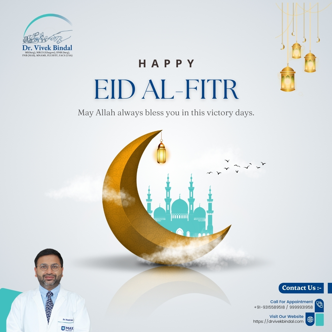 HAPPY EID AL-FITR

#BariatricSurgery #BestBariatricSurgeon #WeightLossSurgery #DelhiNCR #ObesitySolutions #HealthierLife #PatientWellness #SurgicalExcellence
#HerniaExpert #HerniaSurgery #RoboticSurgery #MaxInstitute #HerniaCare #PatientCare #HerniaTreatment  #Gallbladder