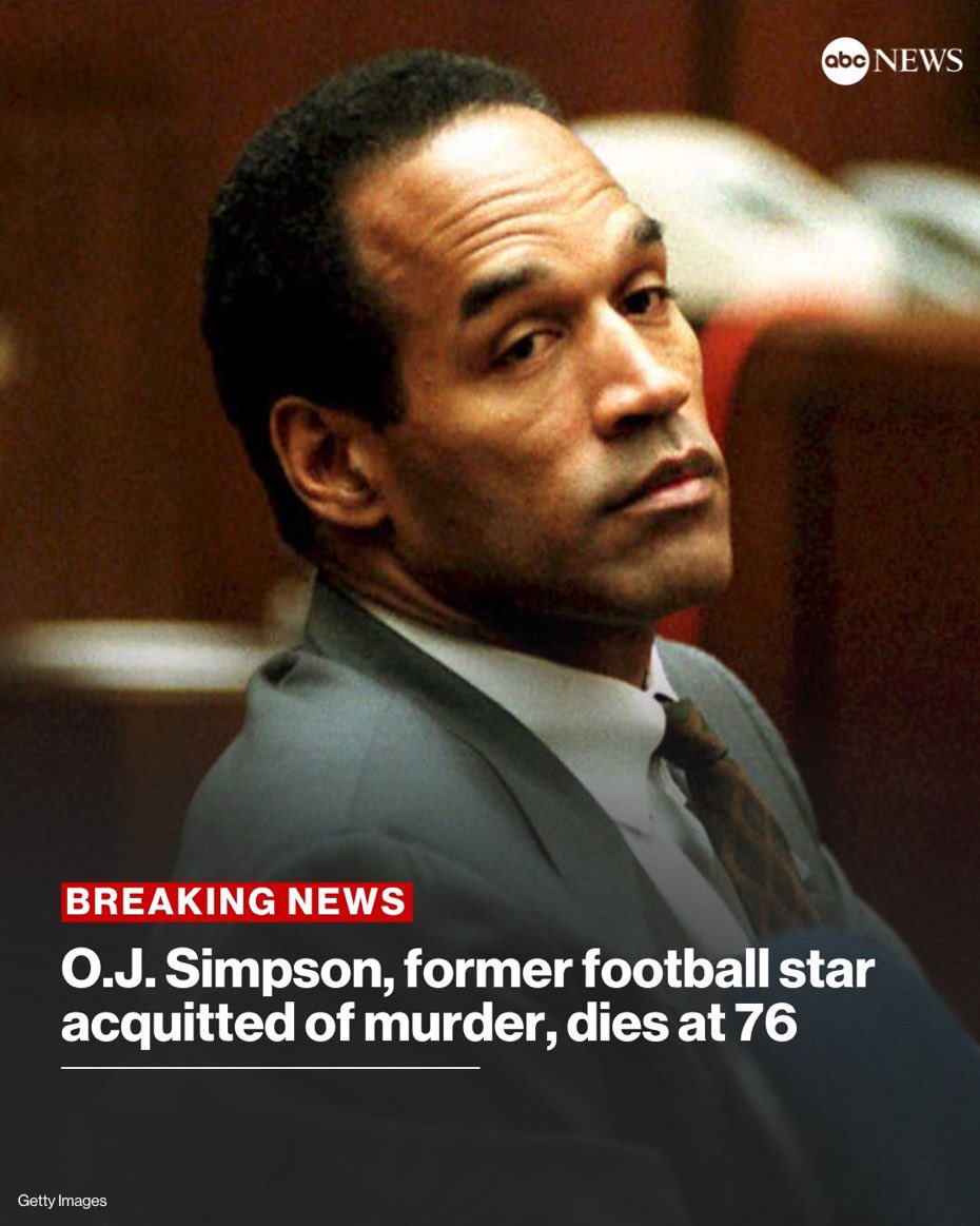 O.J. Simpson, the former football great who was accused of and ultimately acquitted of the brutal 1994 slayings of his ex-wife and her friend, has died, according to his family. He was 76. 'On April 10th, our father, Orenthal James Simpson, succumbed to his battle with cancer. He