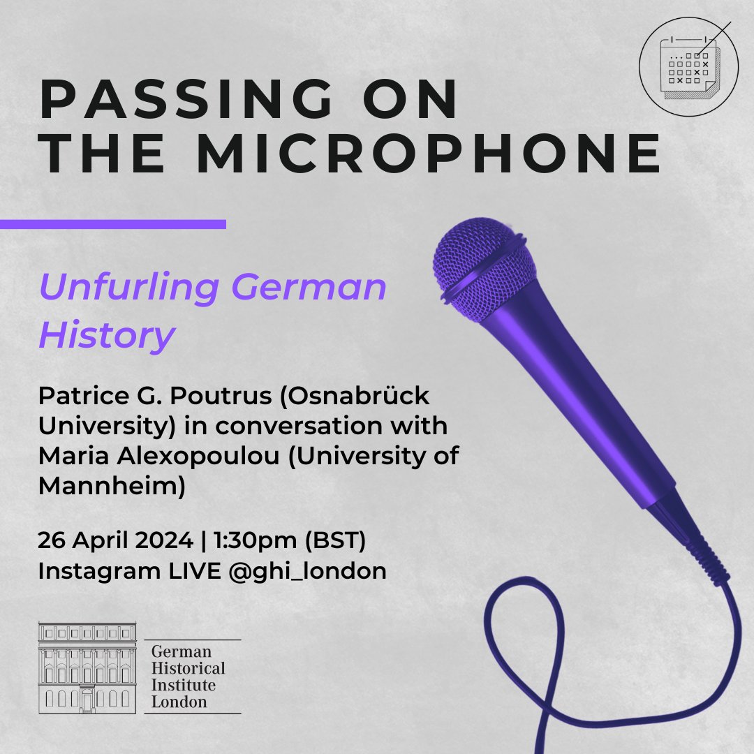 We're excited to announce the next date in our #PassingOnTheMicrophone series! 🎙 Join us on 26 April at 1:30pm (BST) for a conversation between Patrice G. Poutrus and Maria Alexopoulou about the current state of #GermanHistory and in which direction it might go in the future.