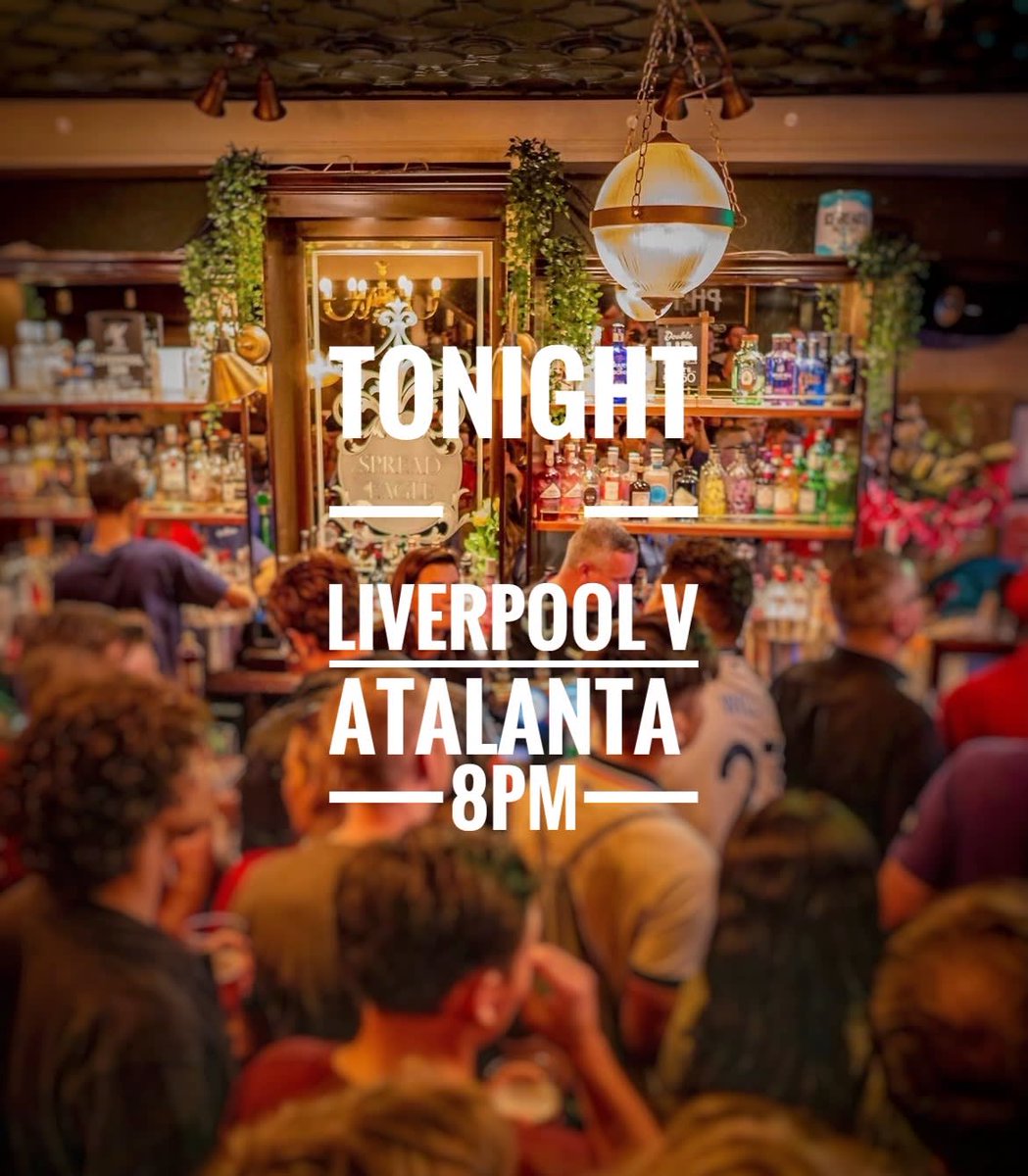 spread_eaglepub's tweet image. See you all tonight for Liverpool v Atalanta @ 8pm