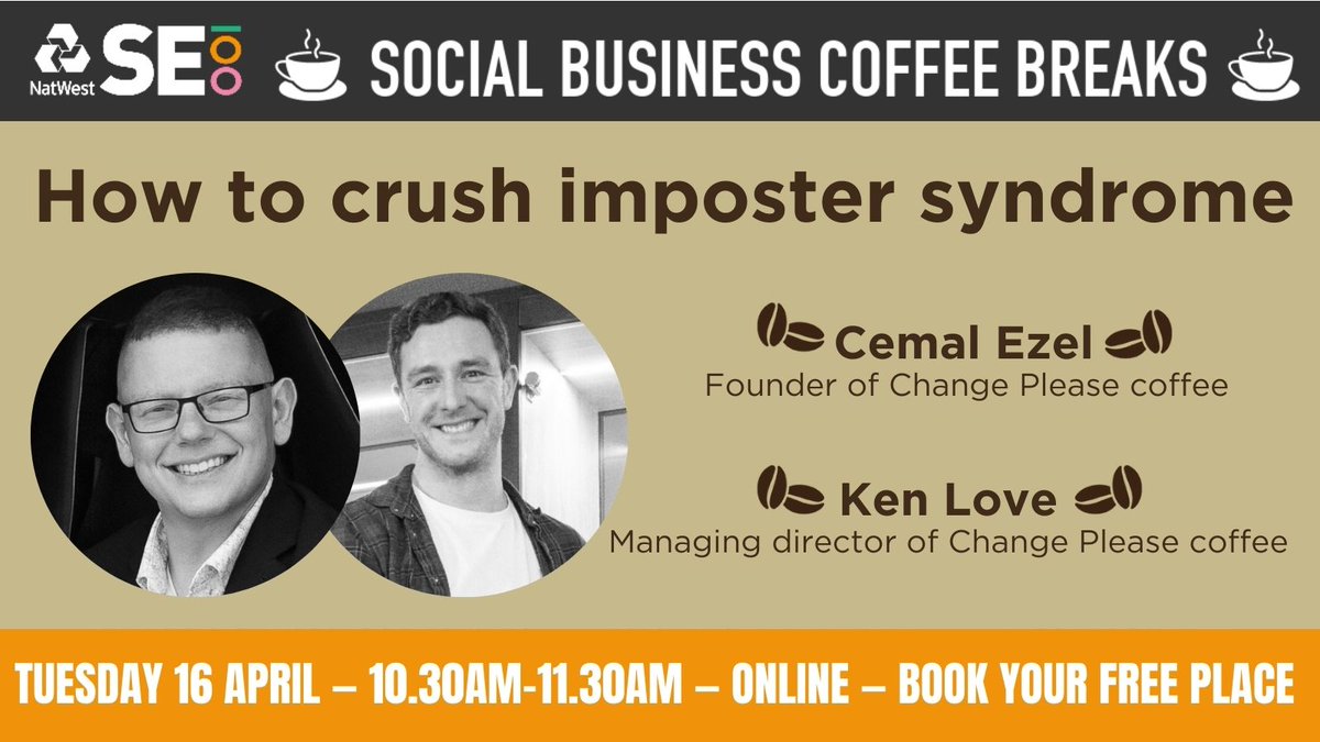 ☕️We'll be drinking coffee by @ChangePlease at Tuesday's #SE100 webinar on imposter syndrome☕️ We'll also be joined by Change Please founder @CemalEzel, MD @KenLove and by CEO of @SocComCap, Victoria Papworth. Book to join us here:  eventbrite.co.uk/e/how-to-crush…