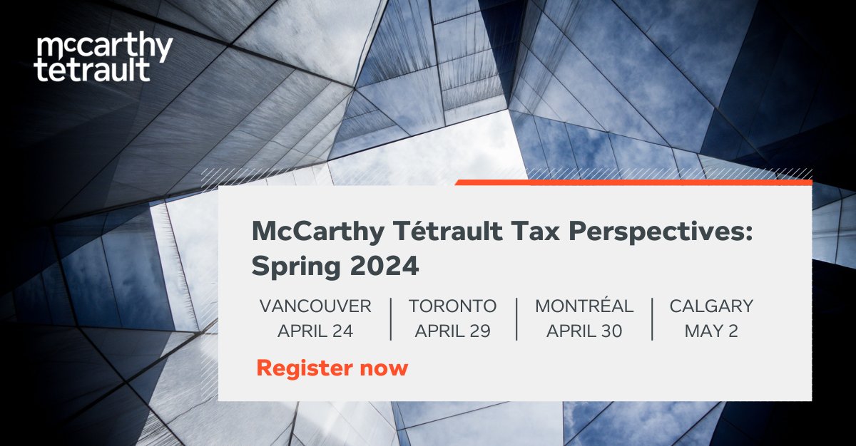 Join us in-person for Tax Perspectives: Spring 2024. Members of our National Tax Group will discuss the latest announcements from the 2024 Federal Budget and Q1’s most recent developments: ow.ly/e4W050Ree2b #Tax #FederalBudget