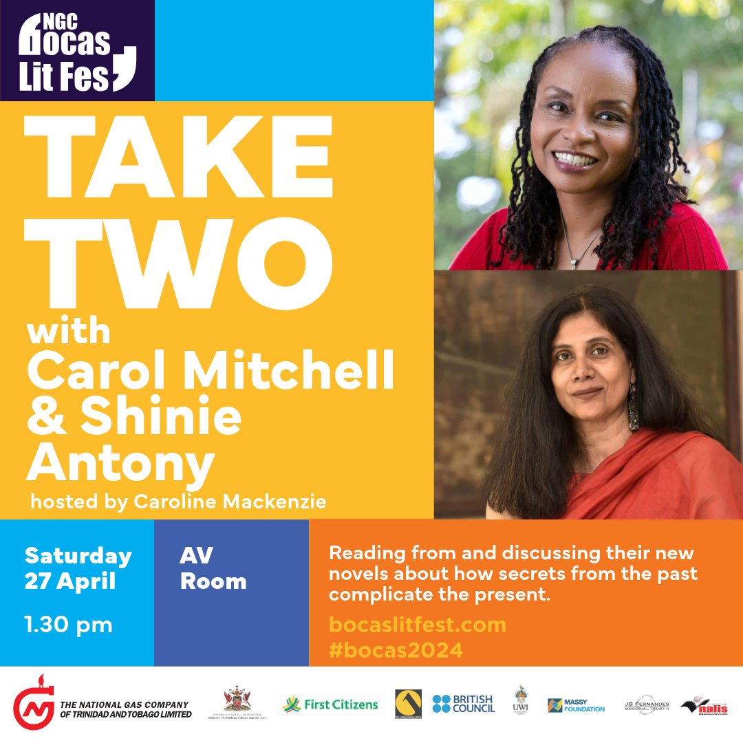 Carol Mitchell (What Start Bad a Mornin’) and Shinie Antony (Can’t) read from and discuss their new novels about how secrets from the past complicate the present, in conversation with Caroline Mackenzie. #Bocas2024 @NGCGascoNewsTT @writewithcarol @shinieantony #CarolineMackenzie