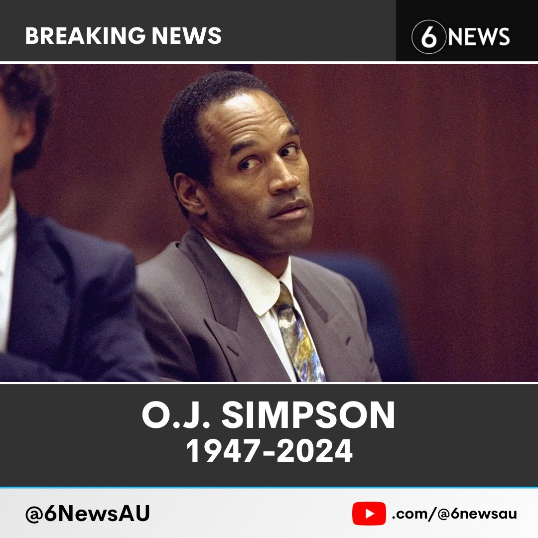 #BREAKING 🚨 Orenthal James ‘OJ’ Simpson, a former NFL running back who was controversially acquitted of the murders of ex-wife Nicole Brown and her friend Ron Goldman, has died aged 76 after a cancer battle | #6NewsAU