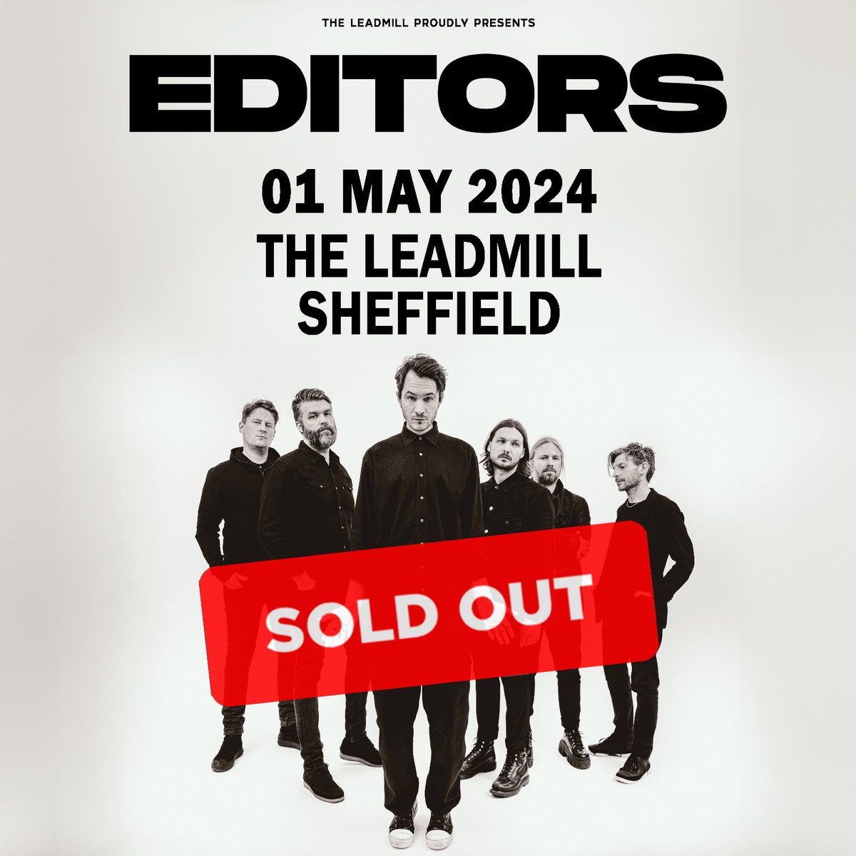 Thanks to everyone who bought tickets for our Sheffield show @Leadmill. @O2AcademyBrix tickets still available -> editors-official.com/tour/