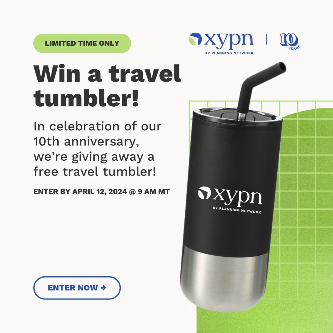 🎉 We're celebrating 10 years of making it possible to launch, run and scale your RIA with a chance to win a FREE TUMBLER.  

DAY 6 of 10 giveaways only open 9 AM MT, April 11 - 9 AM MT, April 12, so your chances are 📈

Non-XYPN members enter here: hubs.ly/Q02rJ4fR0