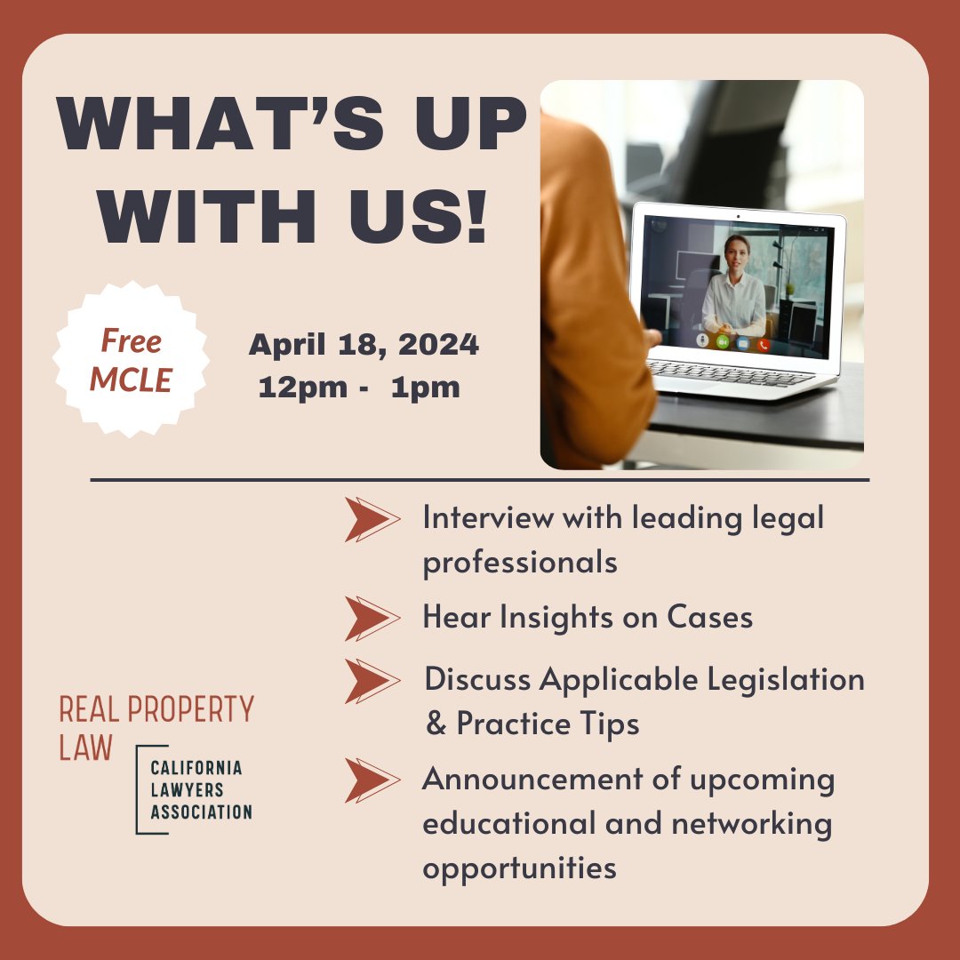 CLARealProperty's tweet image. Join us for "What’s Up With Us!" - a monthly webinar series led by attorney members of the Real Property Law Section of the California Lawyers Association. 

Register for this free event here&amp;gt;&amp;gt; bit.ly/3vMAual

#RealProperty #LegalWebinar #CaLawyers #NetworkingOpportunity