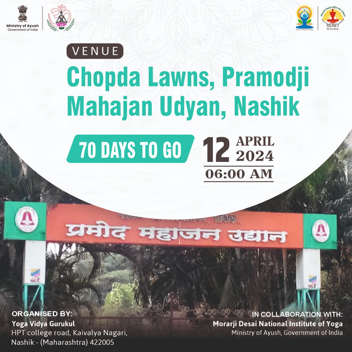 📍 Chopda Lawns, Pramod Mahajan Udyan, Nasik 📆 April 12, 2024 7️⃣0️⃣ Days to International Day of Yoga 2024 Yog Vidya Gurukul in collaboration with MDNIY is organizing Yogotsav programme tomorrow. #Yogotsav2024 #IDY2024 #Yoga