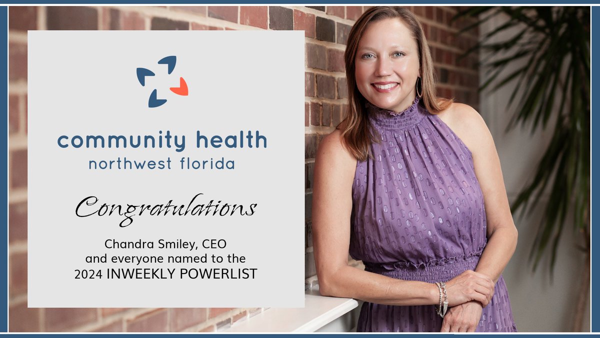 Congratulations to everyone on the 2024 INWEEKLY Power List. And thank you for being at our side as we work with to make a better future for the community we love, “regardless of.” Chandra Smiley, CEO and everyone at Community Health Northwest Florida