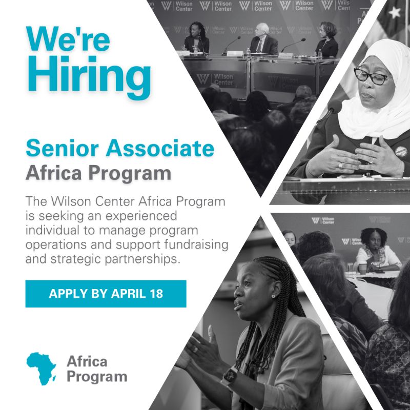 🚨FINAL CALL ✨ Calling all change-makers! The Wilson Center's Africa Program is seeking a Senior Program Associate to join our team! Apply by April 18! Info here: shorturl.at/antGH 🌍💼 #JobOpening #AfricaProgram #ApplyNow #DeadlineApproaching 📆