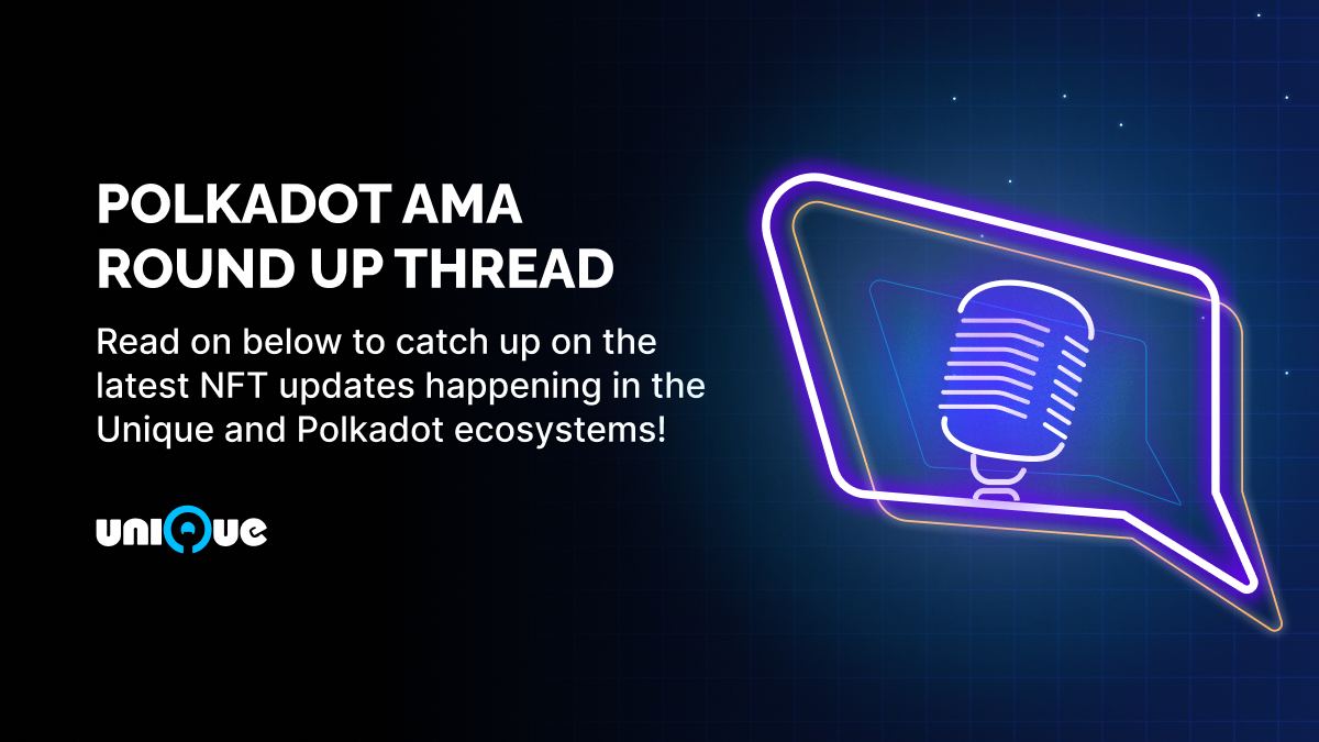 👉 ICYMI: We had a Polkadot AMA, co-hosted by @Filippoweb3! Unique Network’s CEO, @AleksandaMitro1 joined to talk all things NFTs and the latest developments happening in the ecosystem 🤩 Missed the chance to join the spaces? Check out our 🧵 below to get a recap of everything!…