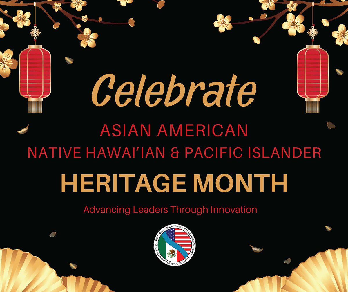 The @usibwc celebrates #AAPIHeritageMonth by recognizing the innovation and leadership of the #AAPI community. Let's advance leaders through innovation and promote a more inclusive society for all. ibwc.gov #AdvancingLeaders #Innovation #Inclusion #water