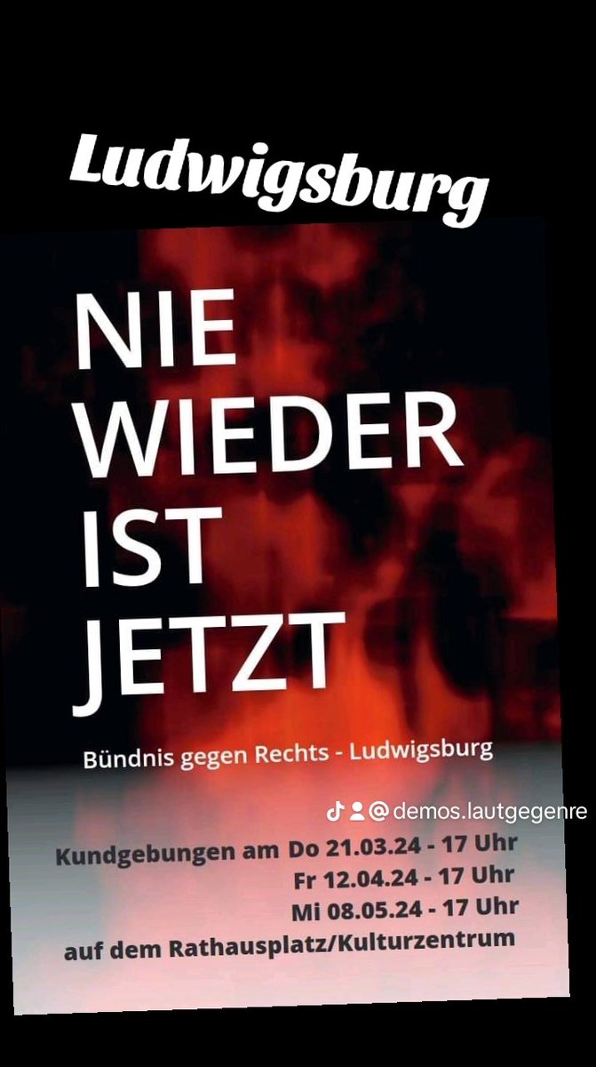 #LautGegenRechts 
#AfDVerbotjetzt 
#WirSindDieBrandmauer
#Niewiederistjetzt 
💥 Ludwigsburg 💥