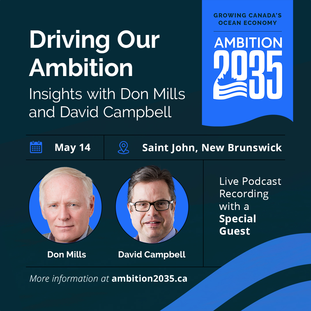 Growing Canada's ocean economy to $220B through #Ambition2035. Join us on May 14th for Insights with Don Mills and David Campbell LIVE as our lunchtime featured speakers where they will be joined by a special guest! 🔹 Register now: ow.ly/h9T350RcBSE