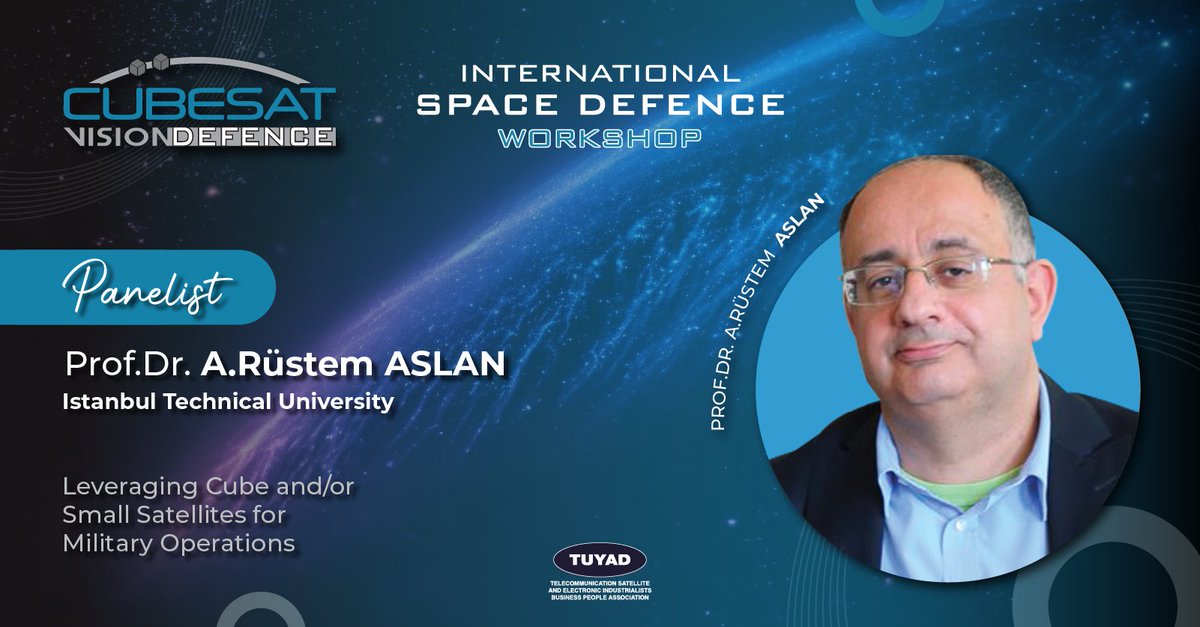 🚀Excited to announce!

Prof. Dr. A. Rüstem Aslan from @itu1773 will be a panelist at Cubesat Vision Defence on May 15,2024!

🛰️Register now on the link below for the first International Space Defence Workshop will be held in Istanbul!

cubesatvision.com/defence/#form1

#AlimRustemAslan