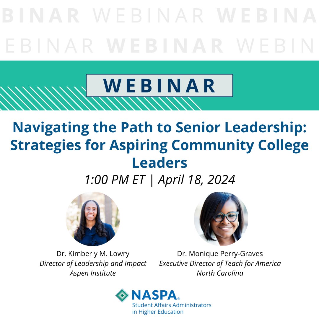 Navigating the Path to Senior Leadership:Strategies for Aspiring Community College Leaders NASPA WEBINAR April 18 | 1:00 PM ET Ready to propel your career? Discover essential skills & interactive discussions to propel your career forward. Register here: bit.ly/4aBt1JW