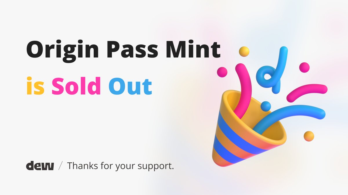 The Origin Pass mint is officially Sold Out! 💧 Thank you all for the support. Join the 🟪🌊 and enter the new era of Dew. 🔹Trade on Dew for 150% Dew Points Token Boost! dew.gg/polygon/collec…