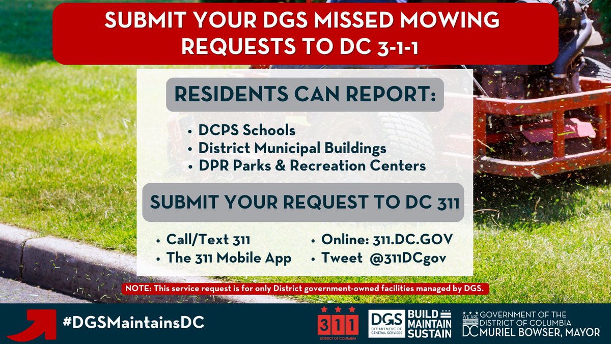 Since 2019, DGS has been on 311, allowing residents to submit requests for missed mowing, weed removal, and other landscaping services! Submit your requests to @311DCgov! Don’t forget to look at the DGS mowing map before submitting a 311 request! rb.gy/gvn3z