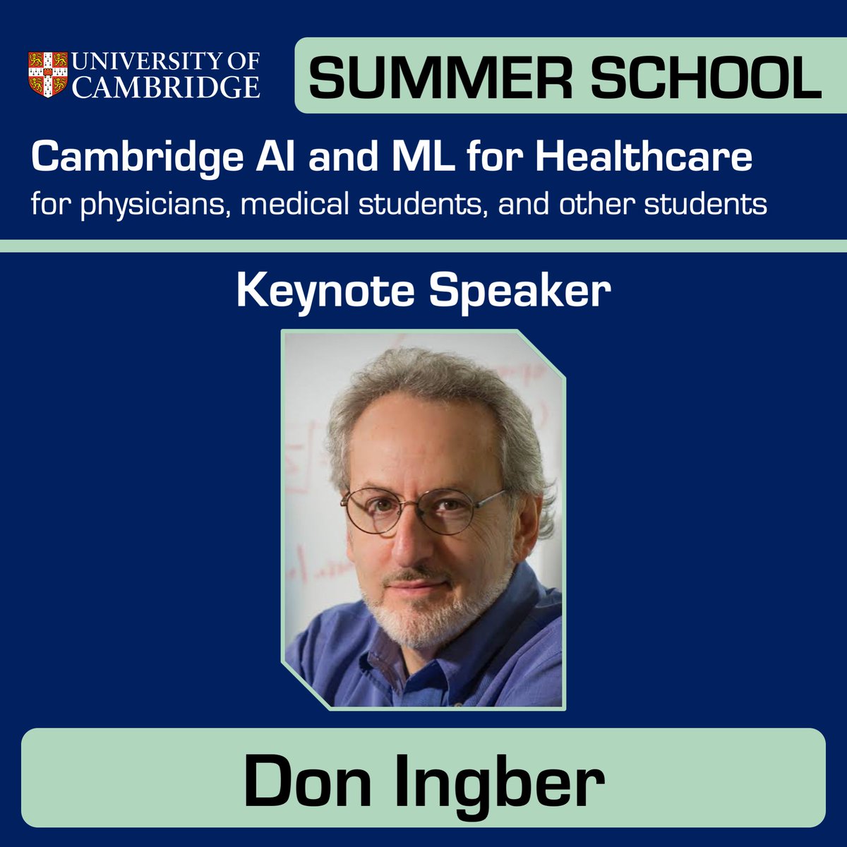 We are also very much honoured to welcome @DonIngber from the @wyssinstitute as keynote speaker for our #SummerSchool for AI in Medicine! He will talk about 'Drug Development Enabled by AI, Human Organ Chips, and Other Novel Experimental Models'. Join us: vanderschaar-lab.com/cambridge-ai-i…