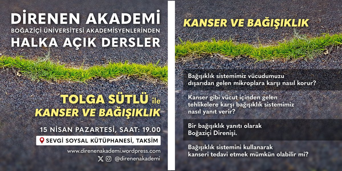 📢 Boğaziçi Üniversitesi Akademisyenlerinden Halka Açık Dersler’de Tolga Sütlü ile 'Kanser Ve Bağışıklık' 🗓️Herkesi 15 Nisan Pazartesi 19:00'da Sevgi Soysal Kütüphanesi'ne bekleriz! #DirenenAkademiAçıkDersler @ibbkutuphane_ @say_cem @muratgulsoy