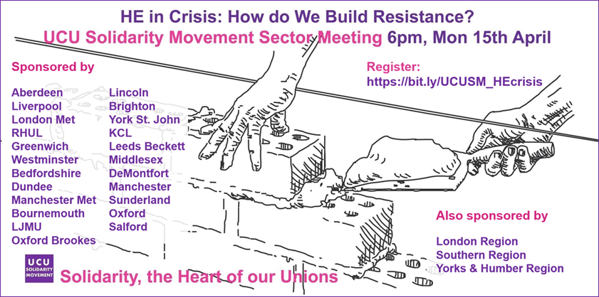 HE in crisis - how do we build resistance? 6pm Monday 15th April Register: bit.ly/UCUSM_HEcrisis Organised by the UCU Solidarity Movement