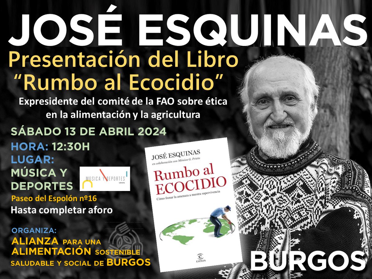 #Burgos Os queremos animar a participar en la presentación del libro 'Rumbo al ecocidio' de José Esquinas será el sábado 13 de abril, en la Librería Música y Deportes a las 12:30h. un acto organizado por la Alianza para una Alimentación Sostenible, Saludable y Social de Burgos