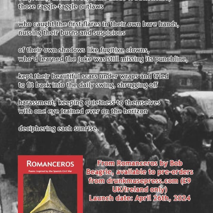 BobBeagrie's tweet photo. Join Drunk Muse Press on April 26th for the online launch of Romanceros by Bob Beagrie - a brilliant new volume of poems in tribute to the International Brigaders. Bob will be reading from the book, alongside Irish poet Jessamine O'Connor. https://t.co/O1c8hgYUxg