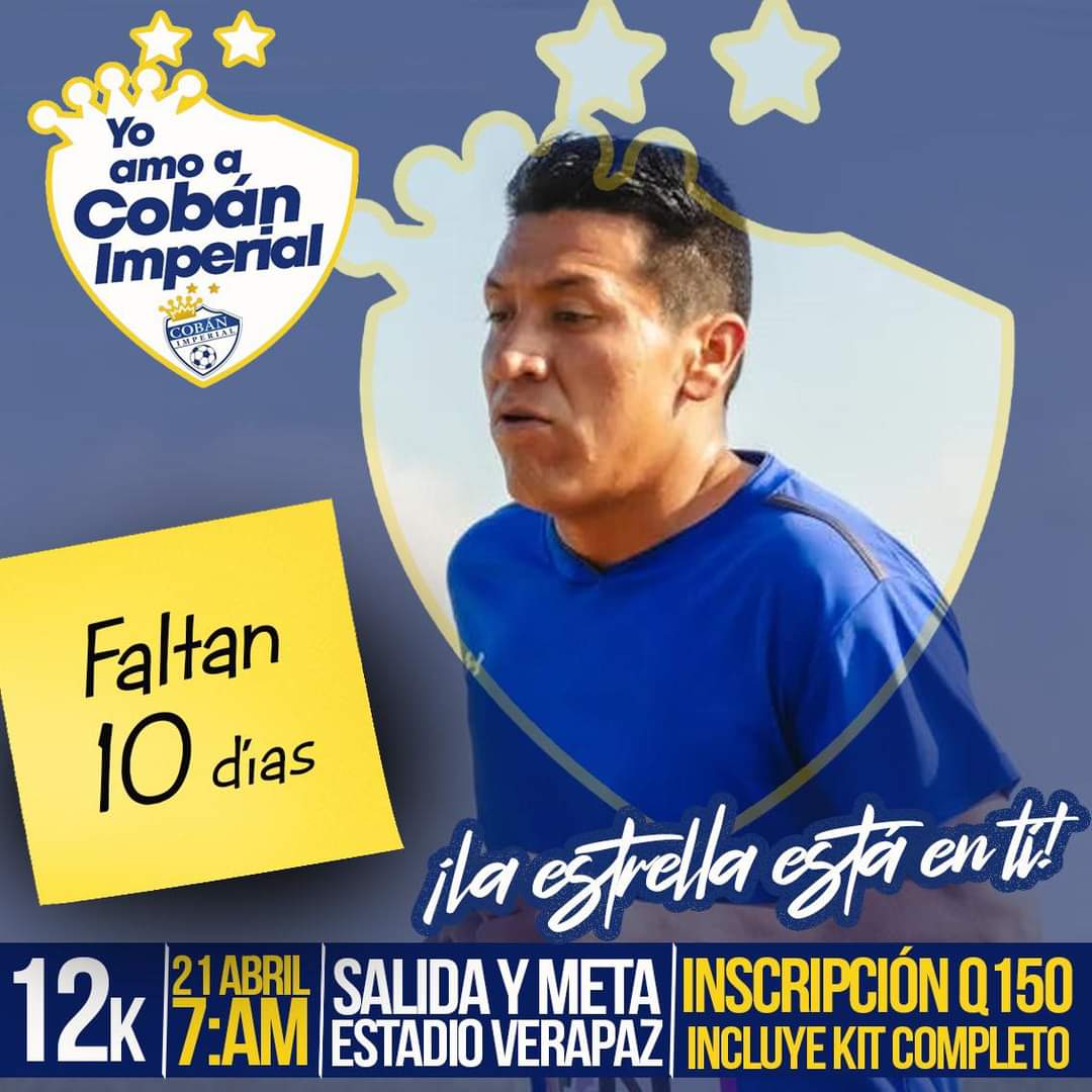 La carrera #YoAmoACobán Continúa la cuenta regresiva… Recuerda que la inscripción incluye kit completo y boleto para el juego #CobánVsGuastatoya #VamosCobanero #DaleAzul