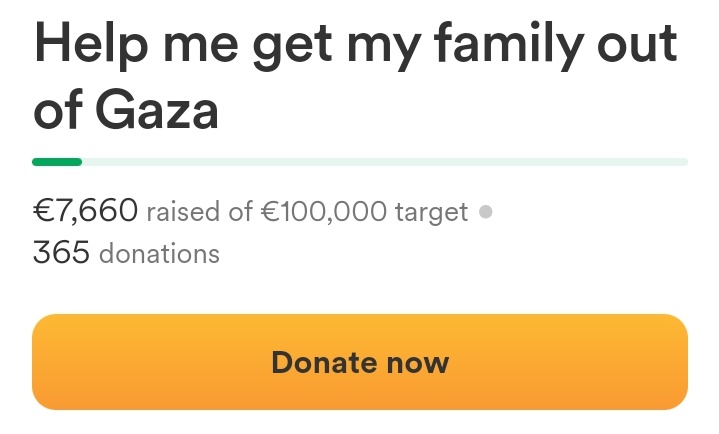 Hi all, at the last few days this green bar barely moves😢 I need to make a progress ASAP 🙏This morning, IDF started a new invading to my area. I'm afraid that tanks & soldiers will surround me before evacuation 😭. PLZ DONATE NOW & REPOST NO TIME!🙏 GFM:gofund.me/d83dfc56