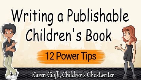 Writing a Publishable Children's Story: 12 Power-Tips buff.ly/3xwM3NK #writingtips #kidlit #authors