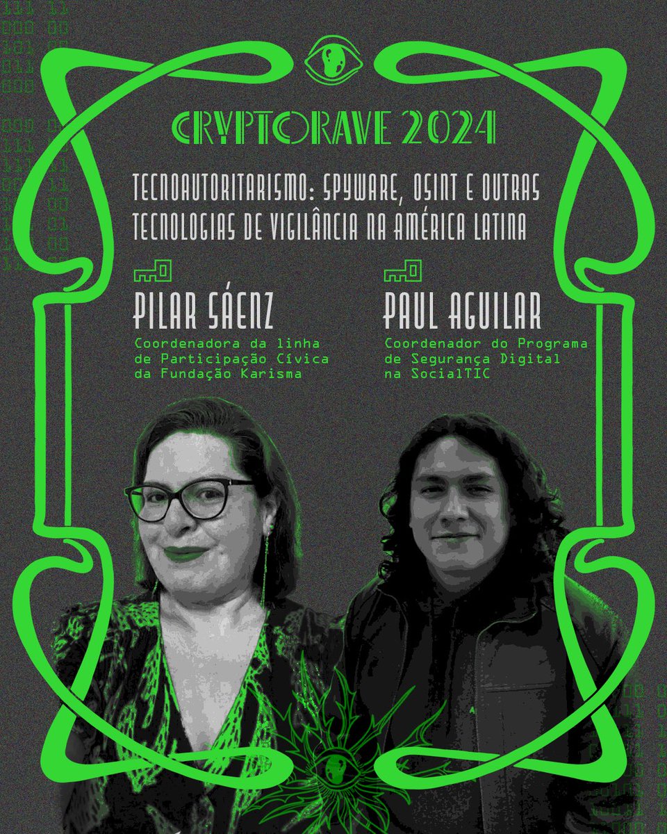 MAIS UMA KEYNOTE CONFIRMADA! Tecnoautoritarismo: Spyware, OSINT e outras tecnologias de vigilância na América Latina Com Pilar Sáenz da Fundación @Karisma e Paul Aguilar da @socialtic