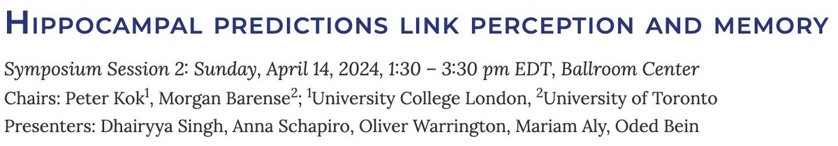 Looking forward to our #CNS2024 symposium: Hippocampal predictions link memory and perception! Covering the latest evidence from neuroimaging, psychophyics, and computational modeling. With talks by @morganbarense, @DhairyyaS, Oliver Warrington, @mariam_s_aly, and @OdedBein.
